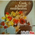 Eladó CSAK A SZÉPRE EMLÉKEZEM - Slágerek a 70-es évekből!!  (1976)