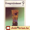 Eladó Vadas József: ÜVEGMŰVÉSZET (Kolibri könyvek)