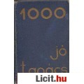 Eladó EZER JÓ TANÁCS - 1000 JÓ TANÁCS  (Singer és Wolfner)