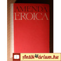 Eroica (Alfred Amenda) 1964 (Életrajzi regény) 8kép+tartalom