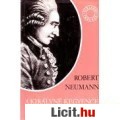 Eladó Robert Neumann: A KIRÁLYNÉ KEGYENCE