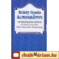 Eladó Krúdy Gyula: ÁLMOSKÖNYV - TENYÉRJÓSLÁSOK KÖNYVE