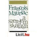 Francois Mauriac: A SZERELEM SIVATAGA