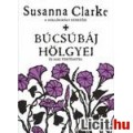 Eladó Susanna Clarke: Búcsúbáj hölgyei