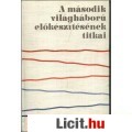 Eladó Ovszjanij: A MÁSODIK VILÁGHÁBORÚ ELŐKÉSZÍTÉSÉNEK TITKAI