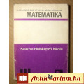 Eladó Matematika 3. Tankönyv (Szakmunkás) 1984 (6.kiadás)