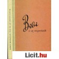Eladó Karin Michaelis: BIBI ÉS AZ ÖSSZEESKÜVŐK