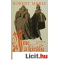 Eladó Robert Merle: ÍME A KIRÁLY