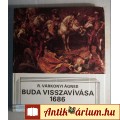 Buda Visszavívása 1686 (R. Várkonyi Ágnes) 1984 (Hadtörténet)