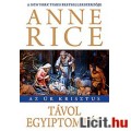 Anne Rice: Távol Egyiptomtól (Az Úr Krisztus 1.)