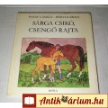Sárga Csikó, Csengő Rajta (Patay-Reich) 1982 (6kép+tartalom)