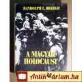 A Magyar Holocaust II. (Randolph L. Braham) 1988 (10kép+tartalom)