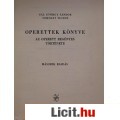 Gál György Sándor- Somogyi Vilmos: OPERETTEK KÖNYVE