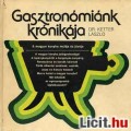 Eladó Ketter: GASZTRONÓMIÁNK KRÓNIKÁJA /A magyar konyha múltja és jövője