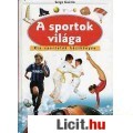 Serge Guérin: A SPORTOK VILÁGA -Kis sportolók kézikönyve