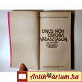 Okos Nők Ostoba Választások (Connel Cowan-Melvyn Kinder) 1988 (8kép+ta