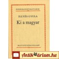 Illyés Gyula: KI A MAGYAR