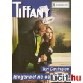 Tori Carrington: Idegennel ne csókolózz - Tiffany 185.