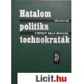 Eladó C. Wright Mills: HATALOM-POLITIKA-TECHNOKRATÁK