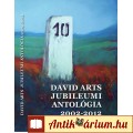 David ?Arts Jubileumi Antológia 2002?2012