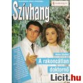 Eladó Helen Shelton: A rakoncátlan doktornő  - Szívhang 165.