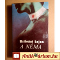 A Néma (Szilvási Lajos) 1987 (megkímélt) regény (10kép+tartalom)