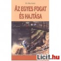 Eladó Eőry: AZ EGYESFOGAT ÉS HAJTÁSA