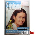 Eladó Szívhang 337. Ne Félj az Igazságtól (Jennifer Taylor) 2kép+tartalom