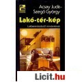 Acsay - Szegő : LAKÓ-TÉR-KÉP -Lakberendezésről mindenkinek