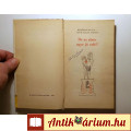 De az Alma Ugye Jó Volt?! (Kertész Magda-Szűr-Szabó József) 1968