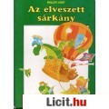 Eladó Ballér Judit: AZ ELVESZETT SÁRKÁNY