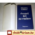 Ésszel Fél az Ember (Moldova György) 1987 (7kép+tartalom)