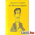 Eladó Moldova György:AZ ABORTUSZ-SZIGETEK