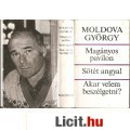 Moldova György: MAGÁNYOS PAVILON-SÖTÉT ANGYAL-AKAR VELEM BESZÉLGETNI?