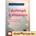 Eladó Cukorbetegek Új Diétáskönyve (Dr.Fövényi József-Papp Rita) 1995