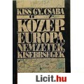 Eladó Kiss Gy. Csaba: KÖZÉP-EURÓPA, NEMZETEK, KISEBBSÉGEK