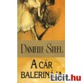 Eladó Danielle Steel: A cár balerinája