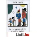 Eladó Lázár Ervin: A NÉGYSZÖGLETŰ KEREK ERDŐ (könyv)
