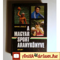 Eladó A Magyar Sport Aranykönyve (Havas László) 1978 (megkímélt) 8kép+tartal