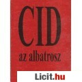 Eladó Mágori László: CID, AZ ALBATROSZ