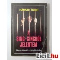Eladó A Sing-Singből Jelentem (Hámori Tibor) 1989 (3kép+tartalom)