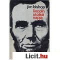 Jim Bishop: LINCOLN UTOLSÓ NAPJA
