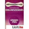 Eladó Gaálné Póda Bernadette: ÉRELMESZESEDÉS - Zsírszegény étrend