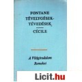 Eladó Fontane: TÉVELYGÉSEK-TÉVEDÉSEK / CÉCILE
