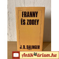 Eladó J. D. Salinger - Franny és Zooey (Európa Könyvkiadó 2005)
