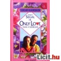 Eladó Erich Segal: Only Love ? Csak a szerelem