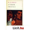 H. G. Wells: A VAKOK ORSZÁGA - Európa zsebkönyvek