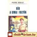 Eladó Pierre Boulle: HÍD A KWAI FOLYÓN