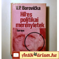 Eladó Híres Politikai Merényletek (V.P. Borovicka) 1985 (9kép+tartalom)