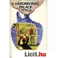 Eladó A HÁROMNYAKÚ PALACK TITKA / Tíz izgalmas novella